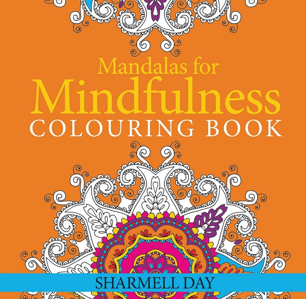 Mandalas for Mindfulness: Colouring Book Paperback by Sharmell Day