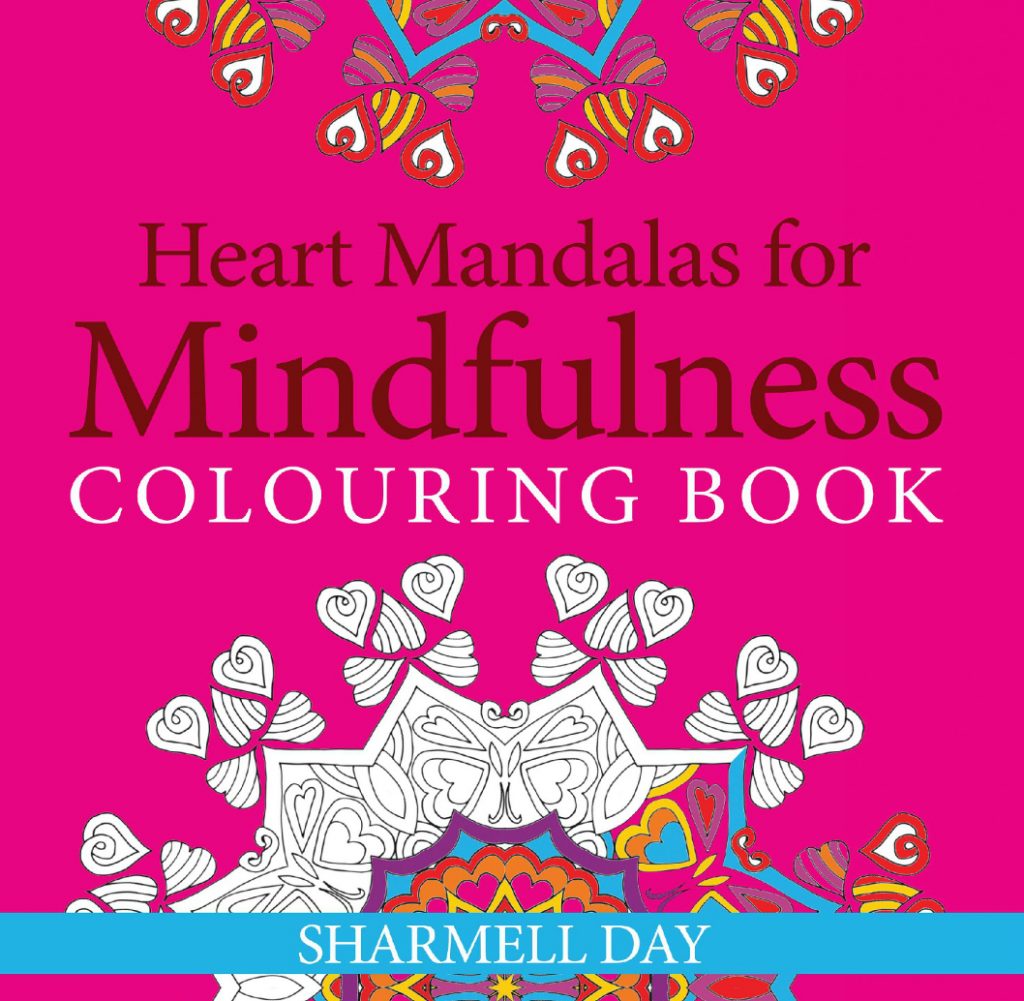 Heart Mandalas for Mindfulness: Colouring Book Paperback by Sharmell Day