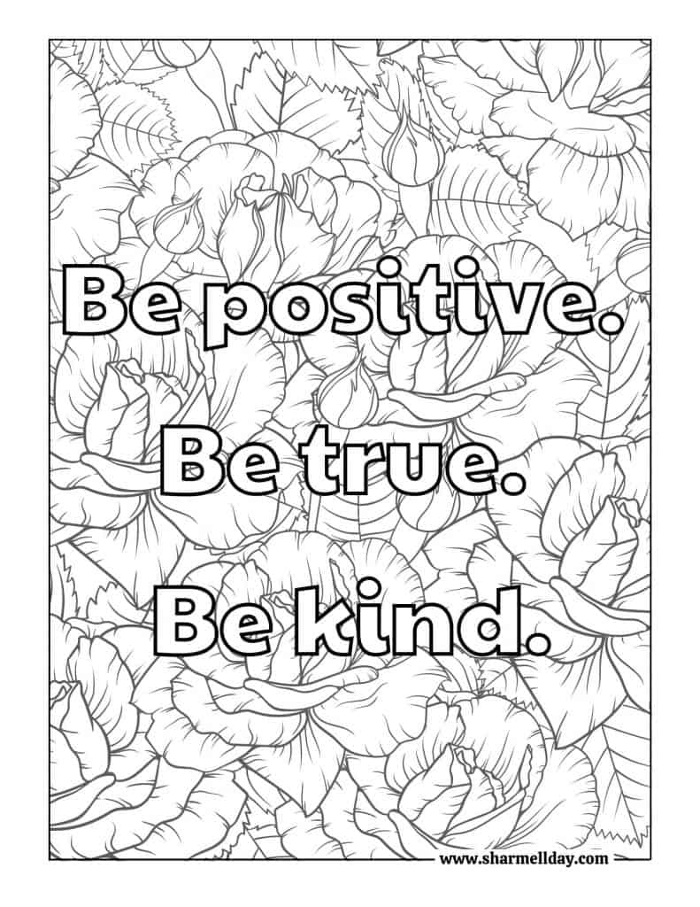 Be positive. Be true. Be kind coloring page